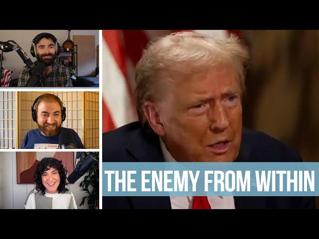 Trump's "Enemy From Within" And His Impromptu DJ Set - EVEN MORE NEWS