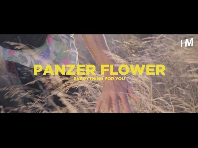 Panzer Flower - Everything for You (Official Video)