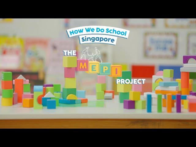 HOW WE DO SCHOOL SINGAPORE Ep2: Making Every Preschool Inclusive (MEPI)