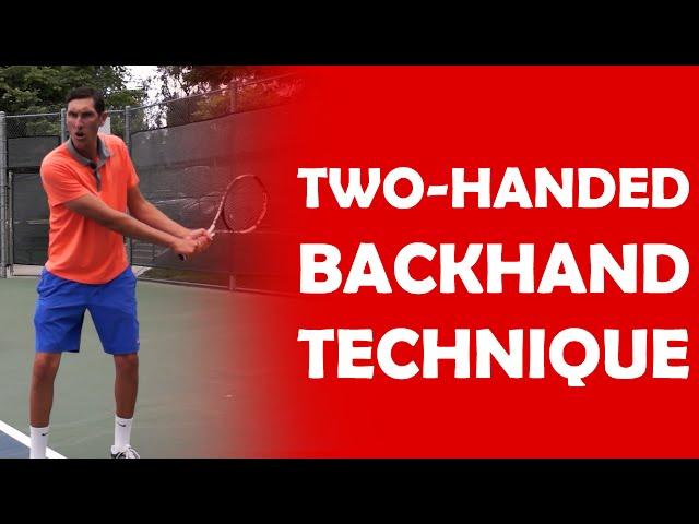 Two-Handed Backhand Technique | BACKHAND TECHNIQUE