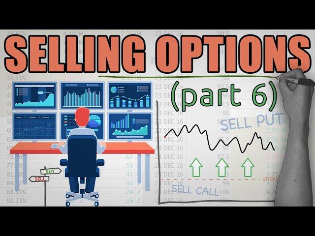 How to Sell Options - COMPLETE BEGINNERS GUIDE (Part 6)