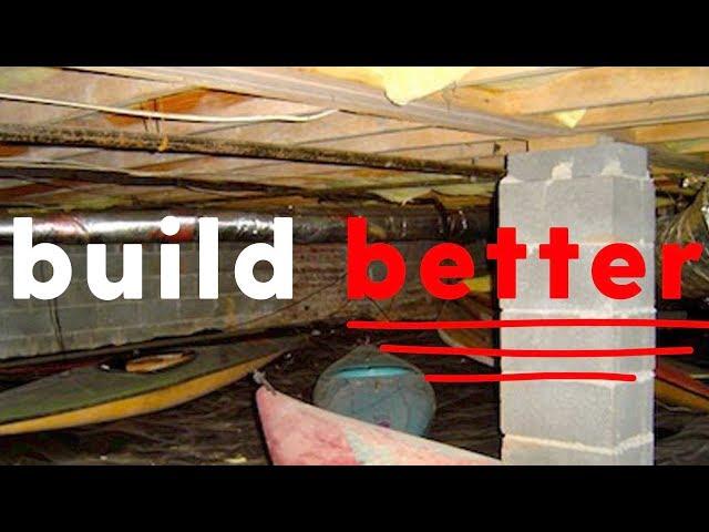 Crawl Spaces : Good vs Bad