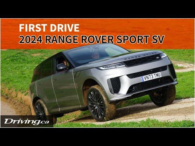 2024 Land Rover Range Rover Sport SV | First Drive | Driving.ca