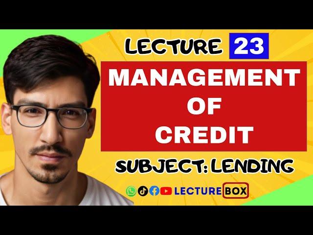 Management of Credit | Credit Risk Management Strategies for Bankers