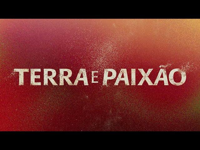 Terra e Paixão: a abertura da sua nova novela das 9! | Terra e Paixão | TV Globo