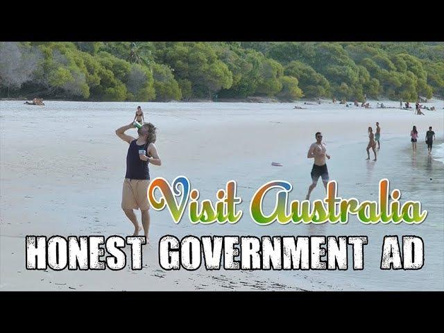 Honest Government Ad | Visit Australia! 