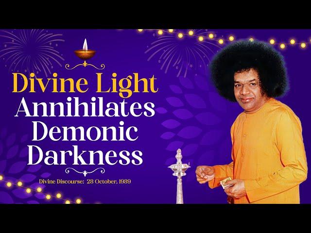 The Divine & The Demon | Excerpt of Diwali Discourse by Sathya Sai Baba | 28 October 1989