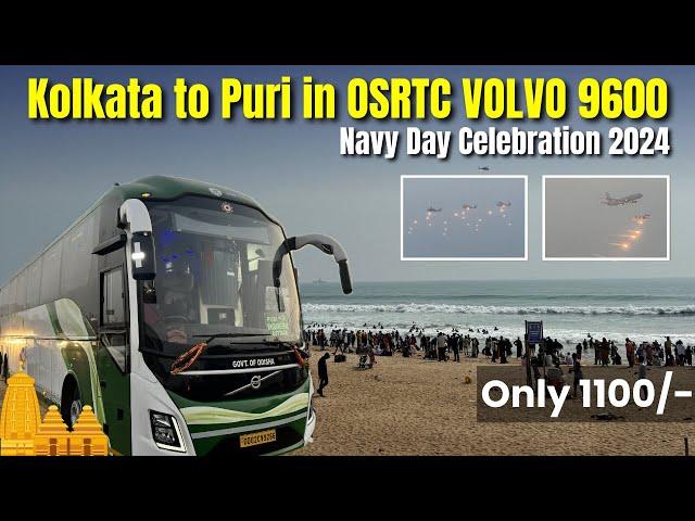 KOLKATA to PURI in OSRTC VOLVO 9600 | Jagannath Express | Navy Day Celebrations