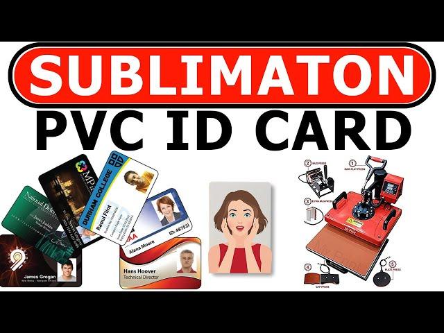 SUBLIMATION PVC ID CARD | SUBLIMATION PRINTING ON PVC CARD