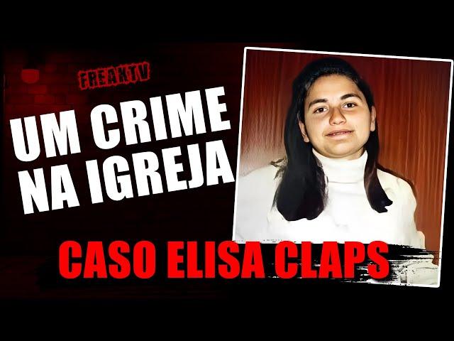 CRIME QUE UM PADRE AJUDOU A ESCONDER - ELISA CLAPS