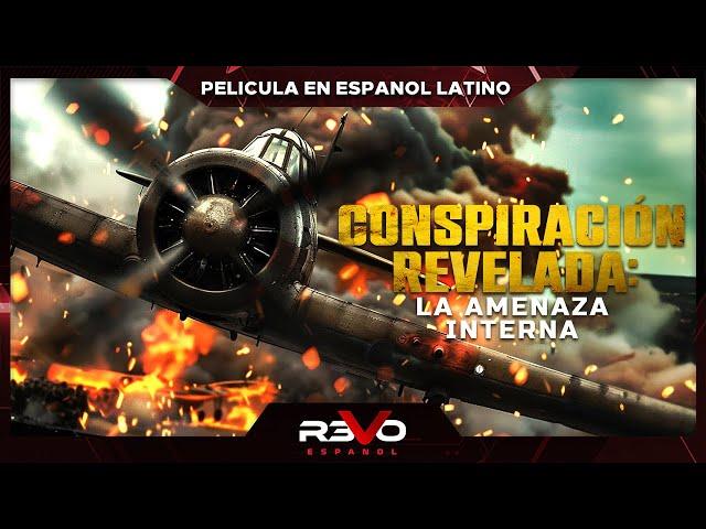 CONSPIRACIÓN REVELADA: LA AMENAZA INTERNA | HD ACCIÓN | PELICULA COMPLETA EN ESPANOL