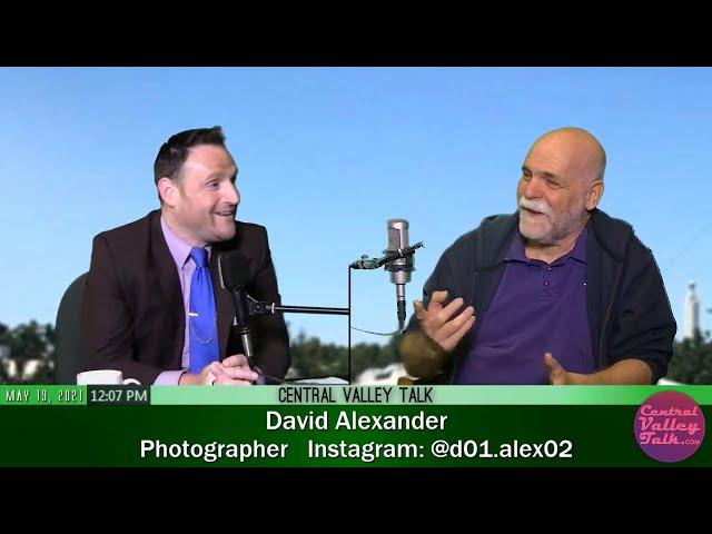 David Alexander, Street and Portrait Photographer, on Central Valley Talk