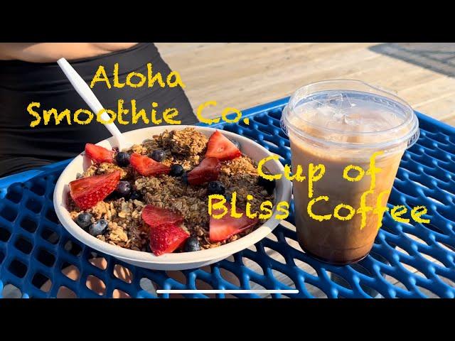 Aloha Smoothie Co. & Cup of Bliss Coffee