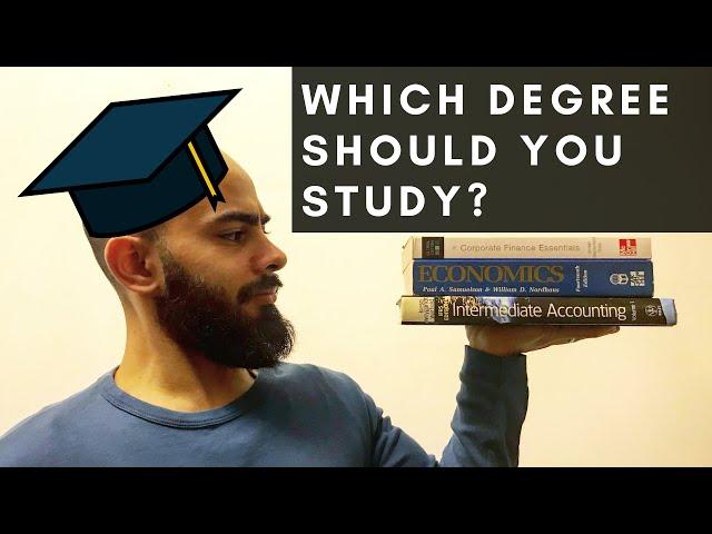 WHICH DEGREE SHOULD YOU STUDY? Economics vs. Finance vs. Accounting