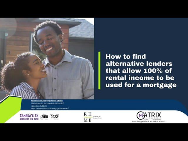 Mortgage With 100% Rental Income Qualified - Richmond Hill Mortgage Broker