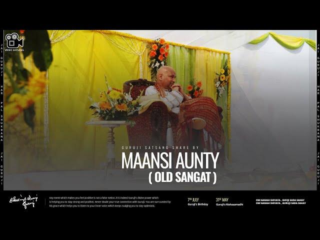 Maansi Auntie | Guruji Old Sangat | Experiences Share By Old Sangat | Guruji Satsang 