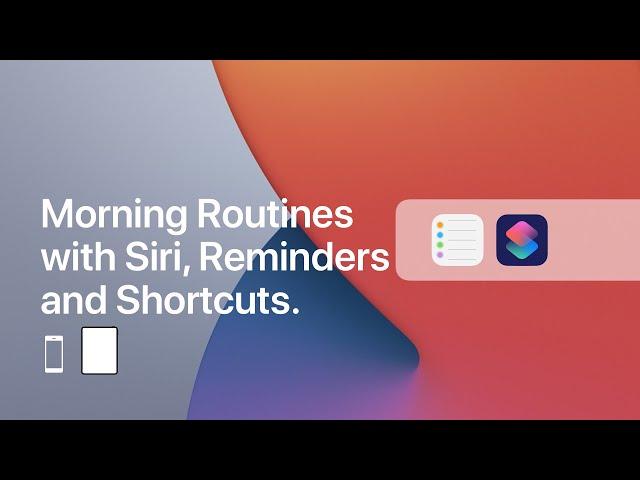 How To Use Siri and Reminders To Start Your Morning Routine