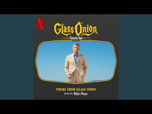 Theme from Glass Onion