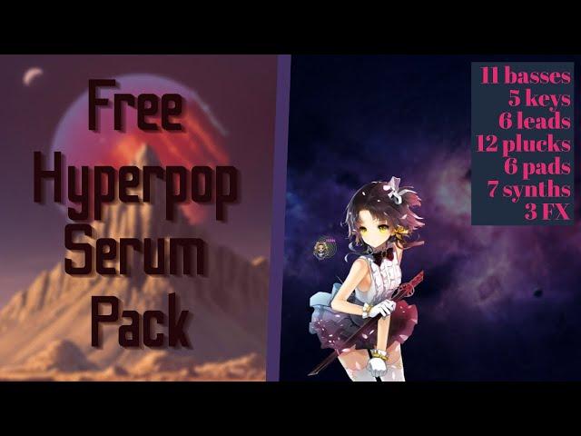 {FREE} HYPERPOP SERUM BANK - 50 PRESETS