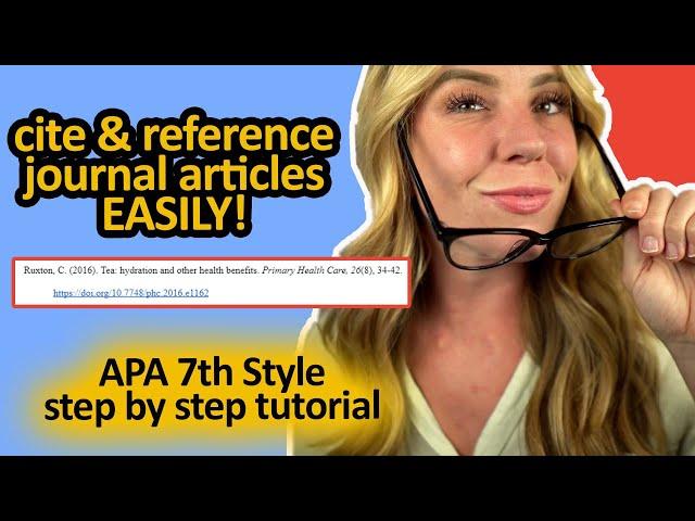 Cite and Reference Journal Articles with EASE! APA 7th Edition Referencing