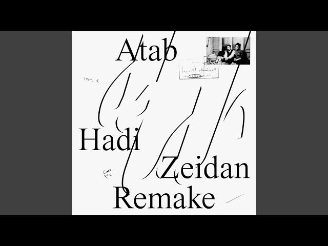 Atab (Hadi Zeidan Remake)