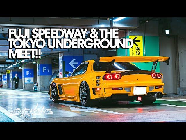 First Time At Fuji Speedway & The Tokyo Underground Meet!!...