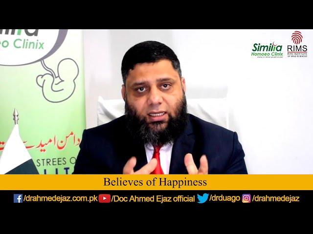 Believes of Happiness | DR.AHMED EJAZ | Rite Institute of Mind Sciences