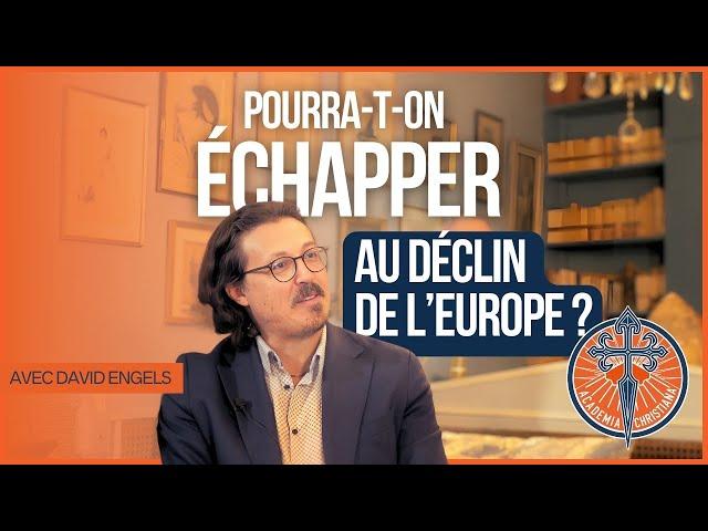  DÉCLIN DE L'EUROPE : DAVID ENGELS RÉVÈLE COMMENT PRÉSERVER NOS TRADITIONS FACE À LA CRISE