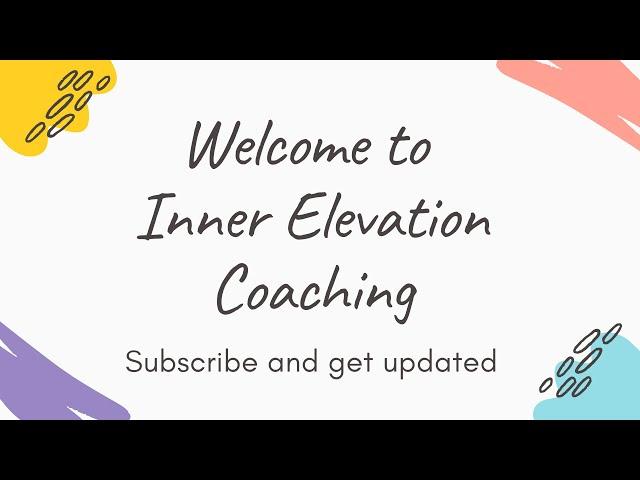 Welcome to Inner Elevation Coaching