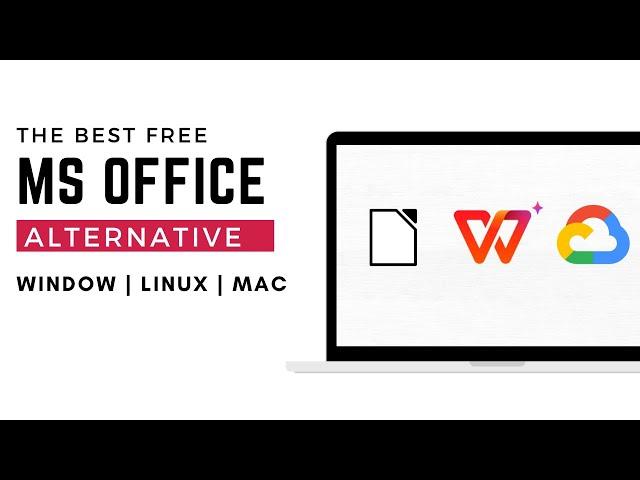 Best Microsoft Office Alternatives for Windows & Linux in 2024  Free & Easy Installation