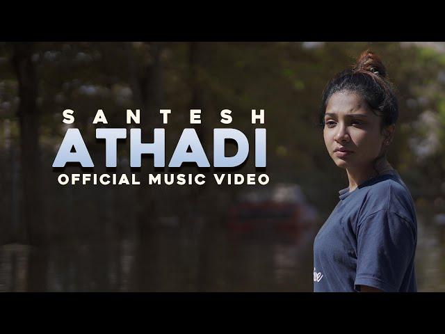 Athadi - Santesh | Official Music Video