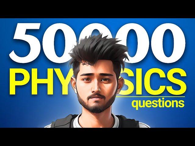 I Solved 50000 Physics Questions, Here's What I Learnt..