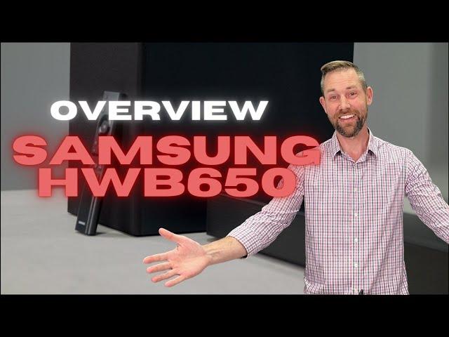 Samsung HW-B650 Soundbar Overview