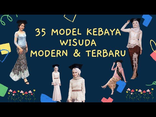 35 Inspirasi Terbaru Model Kebaya  Wisuda Modern 2021 || Kebaya Brukat Terbaru & Terpopuler