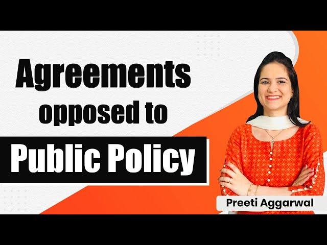 Agreement opposed to Public Policy || CA Preeti Aggarwal