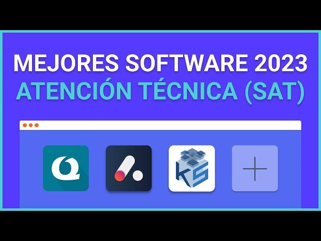 Mejores Software de Atención Técnica (SAT) 2023