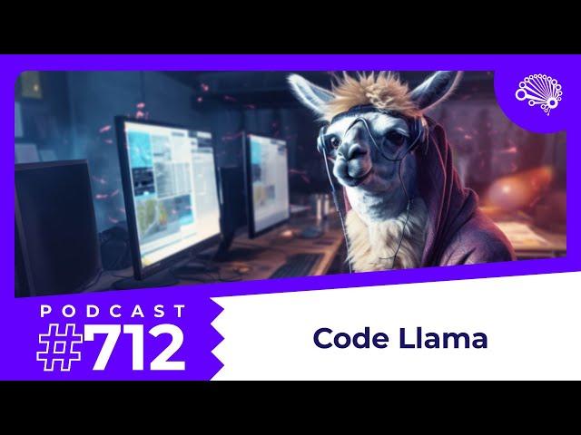 712: Code Llama — with Jon Krohn (@JonKrohnLearns)