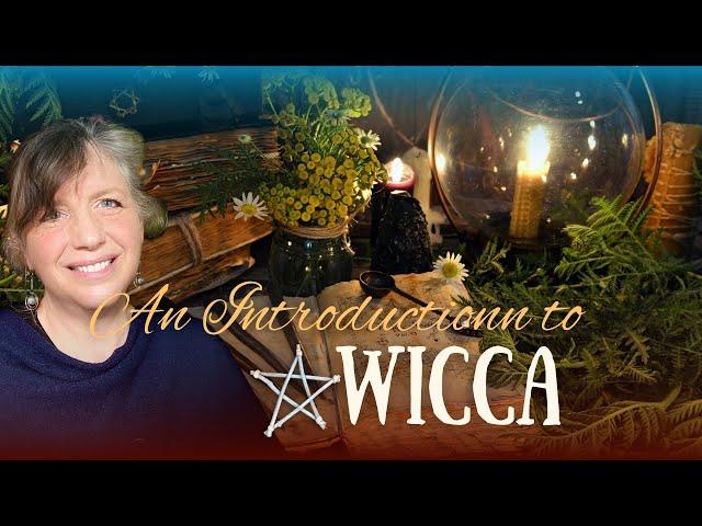 Introduction to Wicca: A beginner's Guide