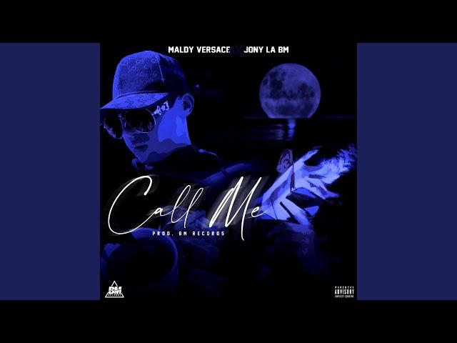 CALL ME (feat. Maldy Versacce)