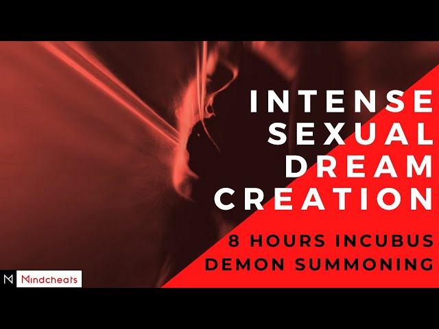 [Intense Sexual Dream Creation] 8 HOURS Incubus Demon Summoning