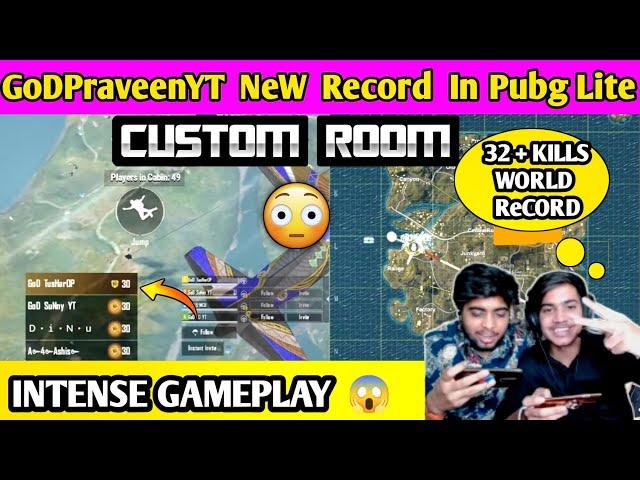 GoDPraveenYT Highest Kills In Pubg Lite  || GoDPraveen 32 Kills In Custom Room With GodTusharOP