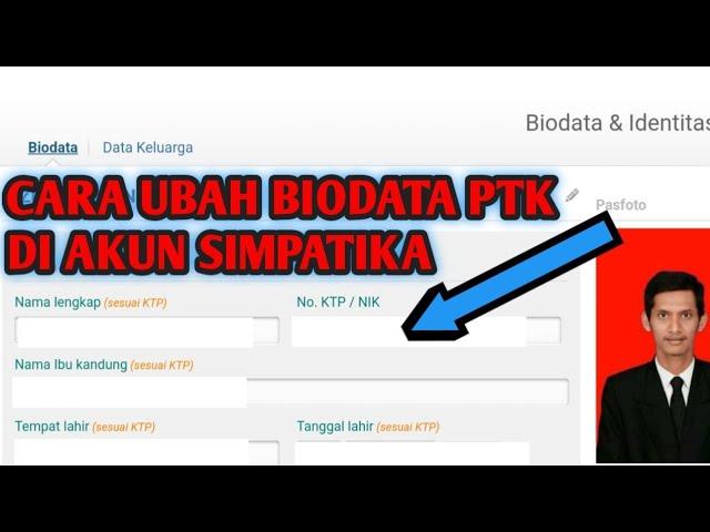 CARA UBAH BIODATA PTK DI SIMPATIKA