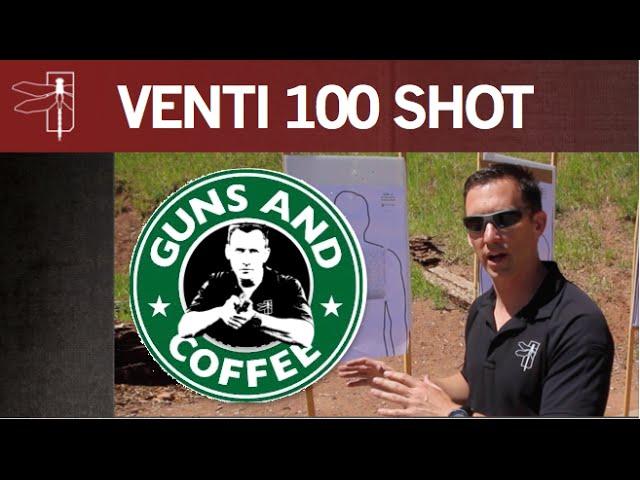 VENTI 100 SHOT WAKE UP DRILL