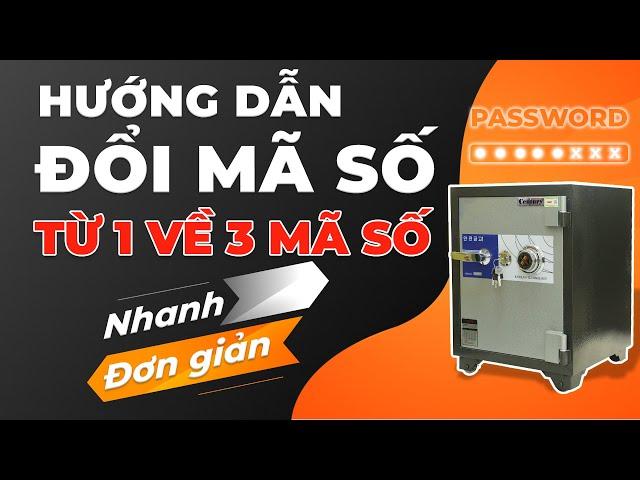 Cách đổi mã số két sắt khóa cơ đổi mã từ 1 mã số về 3 mã số