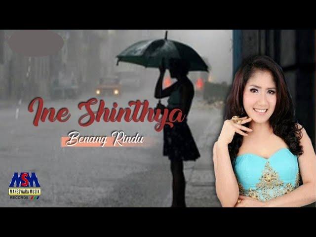 INE SINTHYA - BENANG RINDU [OFFICIAL MUSIC VIDEO] LYRICS