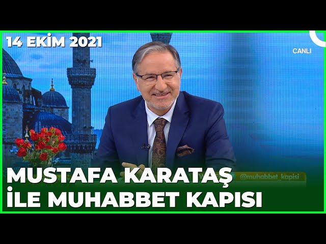 Prof. Dr. Mustafa Karataş ile Muhabbet Kapısı - 14 Ekim 2021