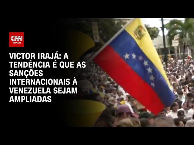 Victor Irajá: A tendência é que as sanções internacionais à Venezuela sejam ampliadas | CNN ARENA