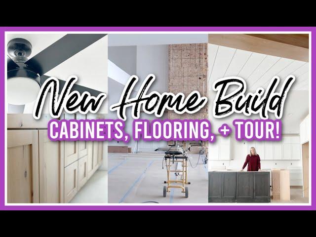 NEW HOME BUILD UPDATE 2023 | CABINETS, FLOORING, + NEW CONSTRUCTION HOUSE TOUR!