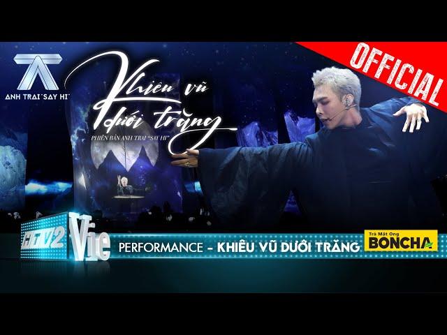 KHIÊU VŨ DƯỚI TRĂNG - Erik với tạo hình cổ trang, biến hoá cực đỉnh | Anh Trai Say Hi [Performance]