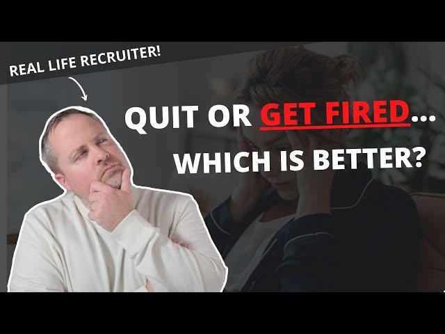Is It Better To Quit Your Job,  Get Fired Or Be Laid Off?   (Why You Left Your Last Job)